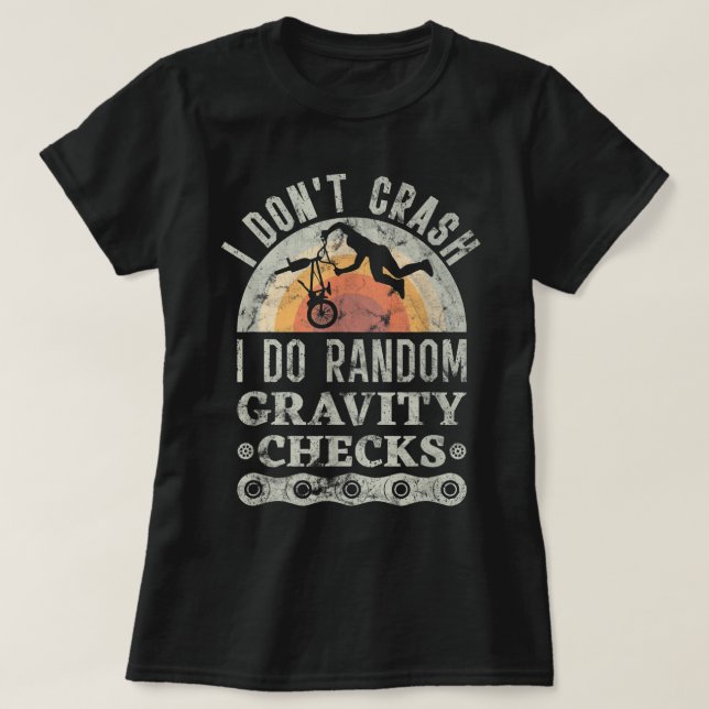 I Don't Crash I Do Random Gravity Checks Mountain  T-Shirt (Design vorne)