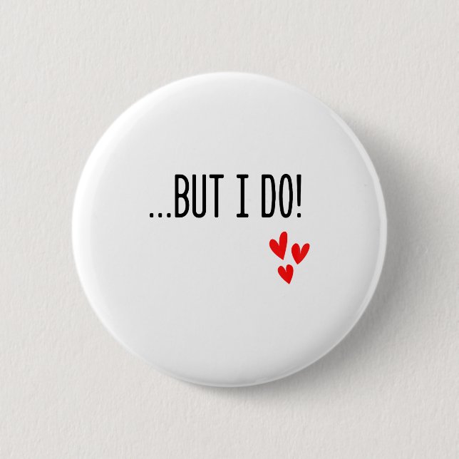 I Don't Do Matching Hearts Valentines Day Couples  Button (Vorderseite)