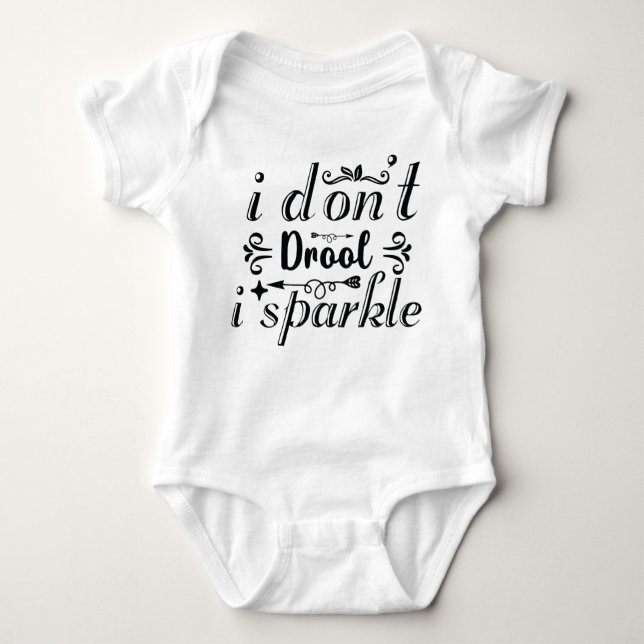 "I don't drool i sparkle" lustiger Baby Bodysuit Strampler (Vorderseite)