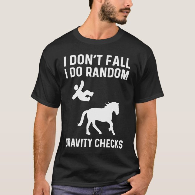 I Don't Fall I Do Random Gravity Checks Horse Vaul T-Shirt (Vorderseite)