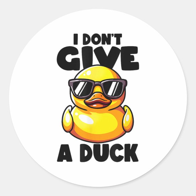I Don't Give A Duck Lover Funny Duck Owner Rude I  Runder Aufkleber (Vorderseite)