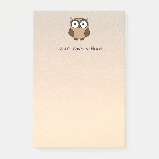 I Don't Give a Hoot Owl Custom Post-it Klebezettel (Vorderseite)