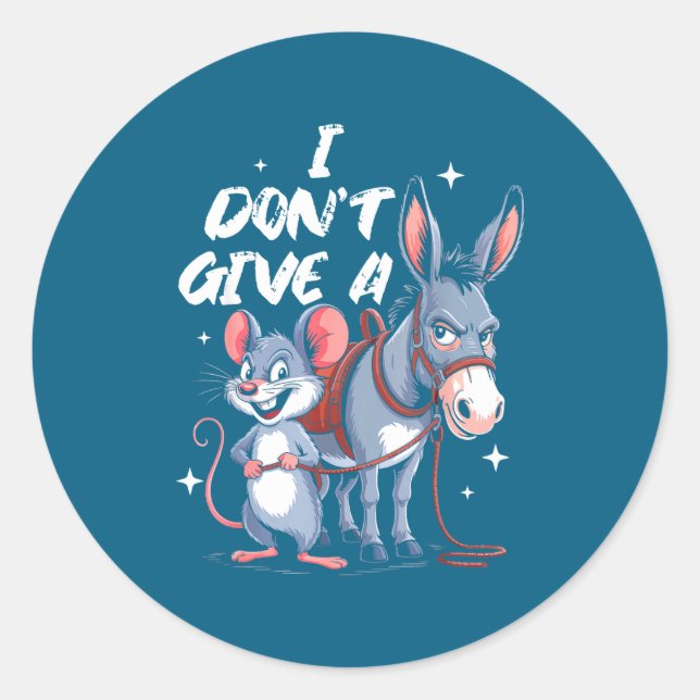 I Don't Give A Rats Mouse &amp; Funny  Runder Aufkleber (Vorderseite)