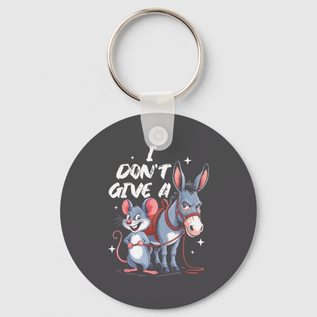 I Don't Give A Rats Mouse &amp; Funny  Schlüsselanhänger (Vorderseite)
