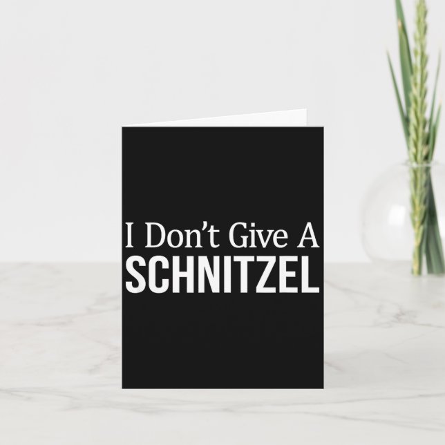 I Don't Give A Schnitzel -  Karte (Vorderseite)