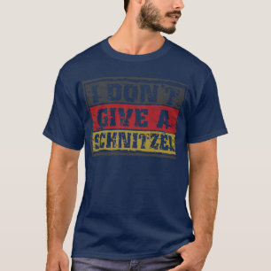 I Dont Give a Schnitzel Oktoberfest Bierfestival T-Shirt