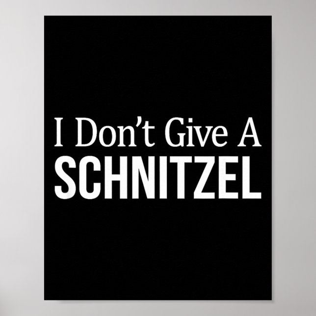 I Don't Give A Schnitzel -  Poster (Vorne)