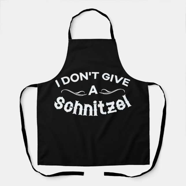 I Dont Give a Schnitzel Tshirt Schürze (Vorderseite)