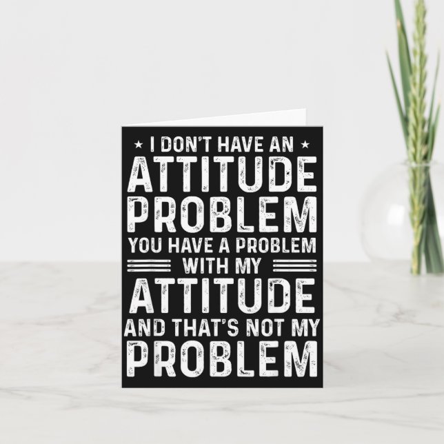 I Don't Have An Attitude Problem Funny Sarcasm Men Karte (Vorderseite)