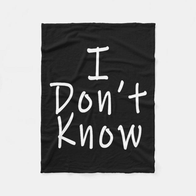 I Don't Know  Fleecedecke (Vorderseite)
