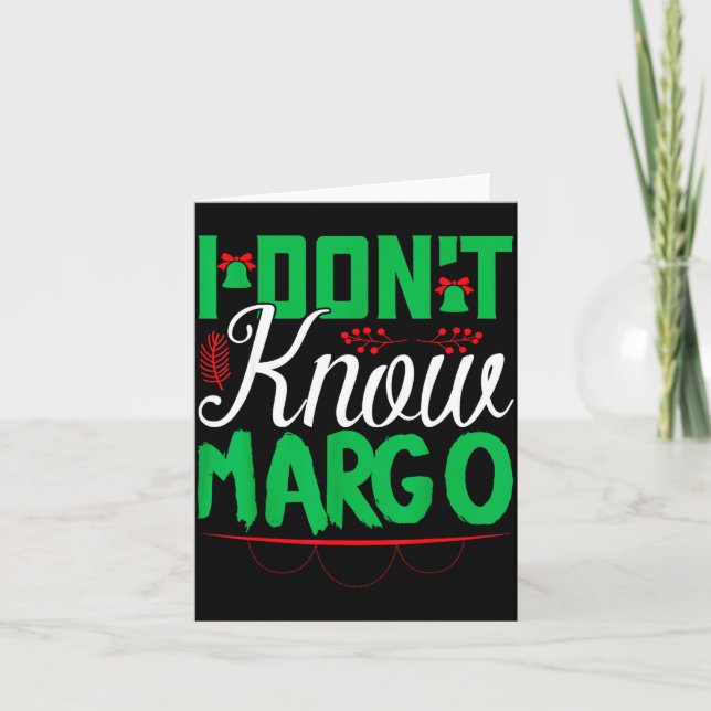 I Don't Know-margo Ugly Sweater Funny Christmas Fo Karte (Vorderseite)