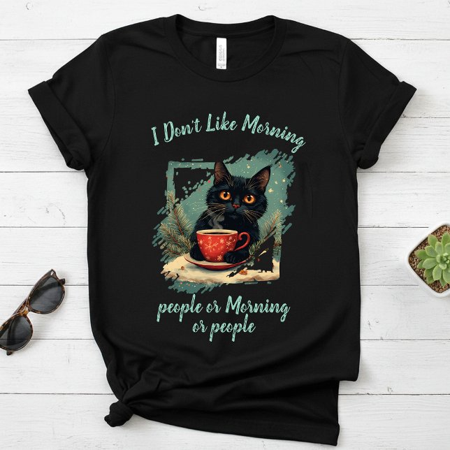I Don't Like Morning,cat drinks coffee T-Shirt (Von Creator hochgeladen)