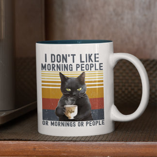 I Don't Like Morning People or Mornings or People  Zweifarbige Tasse