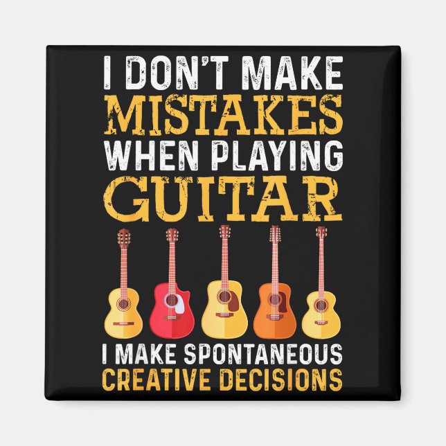 I Don't Make Mistakes When Playing Guitar Funny Gu Magnet (Vorne)