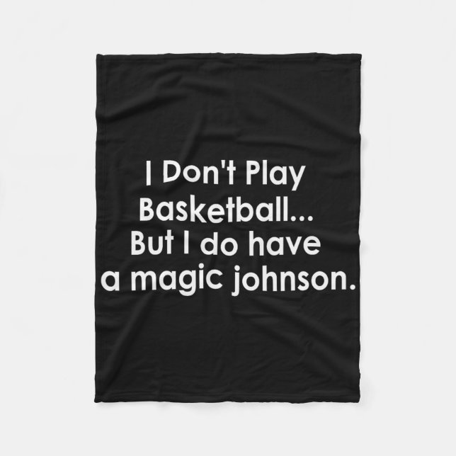 I Don't Play Sketll But I Do Have A Magic Johnson  Fleecedecke (Vorderseite)
