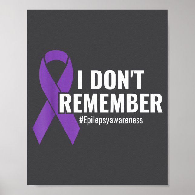 I Don't Remember Purple Ribbon Elepsy Awareness  Poster (Vorne)