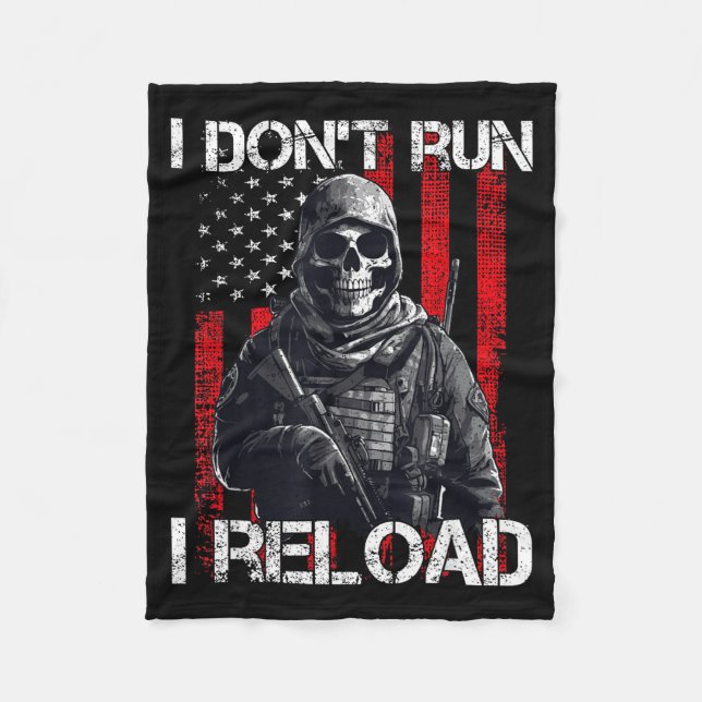 I Don't Run I Reload, Us Flag For A Patriotic Gun  Fleecedecke (Vorderseite)