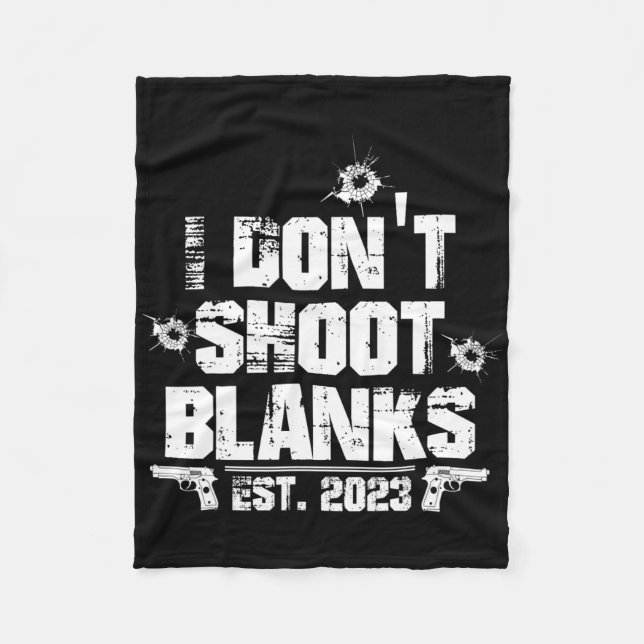 I Don't Shoot Blanks Est 2023, Promoted To Daddy,  Fleecedecke (Vorderseite)