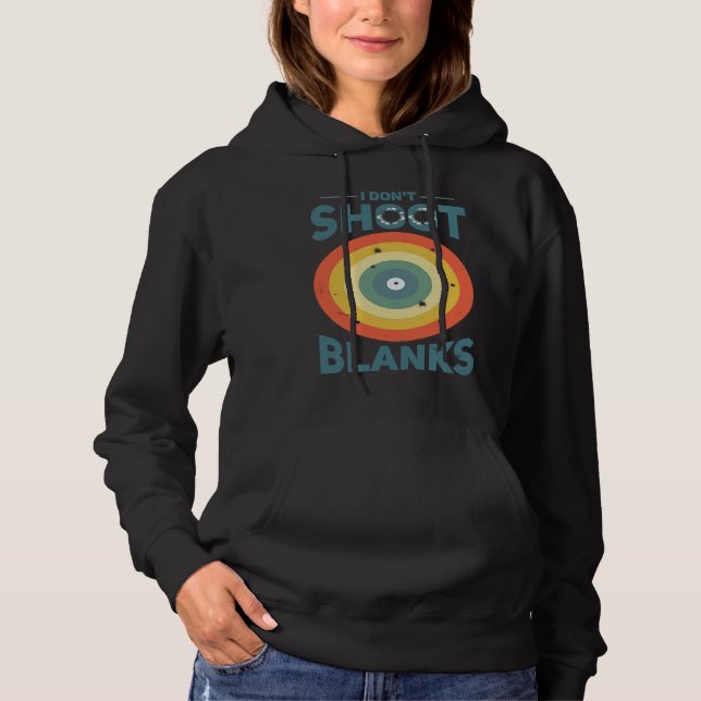 I Dont Shoot Blanks Father  1 Hoodie (Vorderseite)