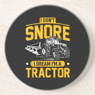 I Don't Snore I Dream I are a Traktor - Funny Baue Getränkeuntersetzer