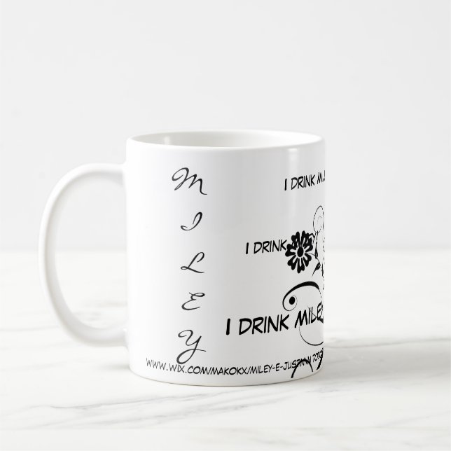 I drink Miley Kaffeetasse (Links)