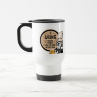 I Drink (to make you more interesting)