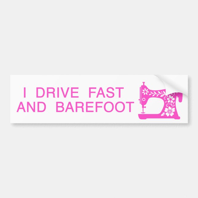 I drive fast and barefoot pink autoaufkleber (Vorne)