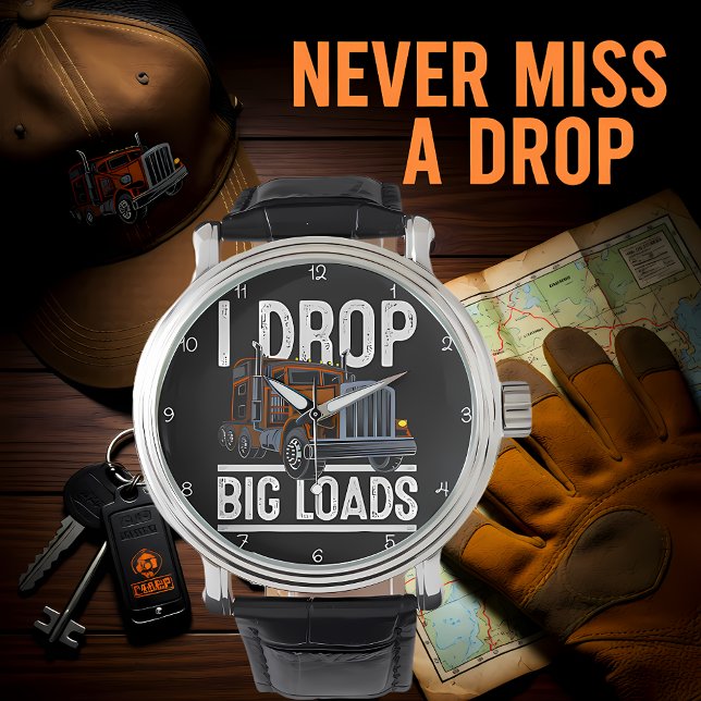  I Drop Big Loads Trucker Armbanduhr (Von Creator hochgeladen)