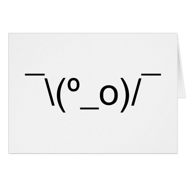 I Dunno LOL Ø\(º_o)/ Ø Emoticon Japanisch Kaomoji (Vorderseite (Horizontal))