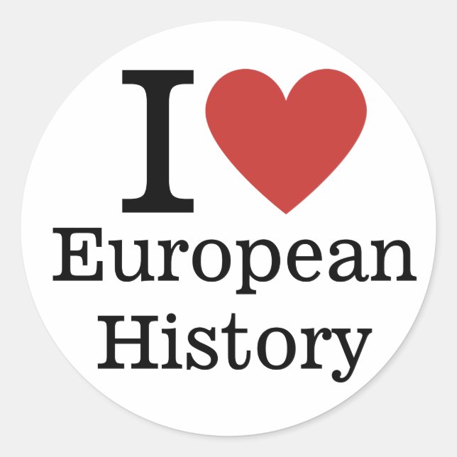 I ❤️ Europäische Geschichte für Studenten/Fakultät Runder Aufkleber (Vorderseite)