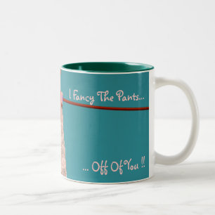 I extravagant die Hosen. Weg von Ihnen! Zweifarbige Tasse