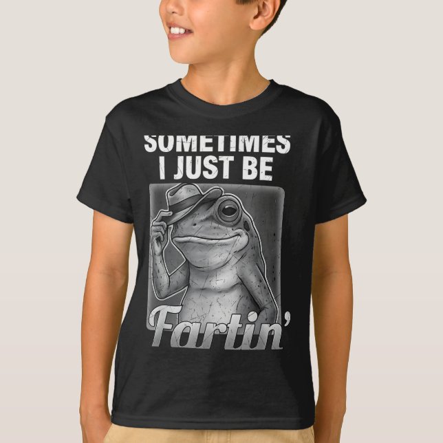 I Farting Frog Sometimes Just Fartin Fart Fun T-Shirt (Vorderseite)