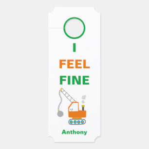I Feel Fine Sick Gefühls Name Typografie Türanhänger