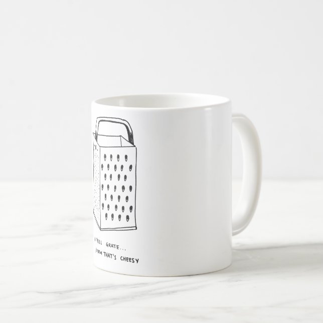 I Feel Grate Kaffeetasse (VorderseiteRechts)