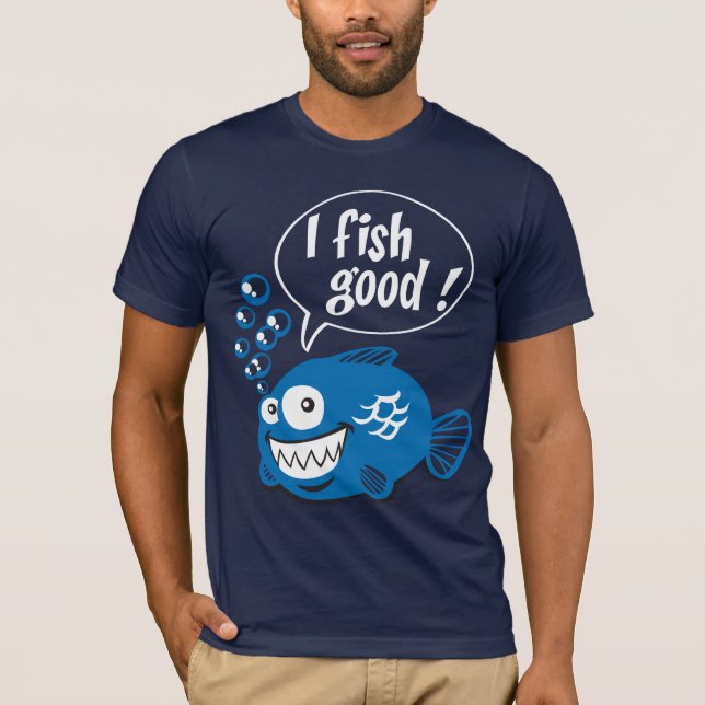 i fish good T-Shirt (Vorderseite)