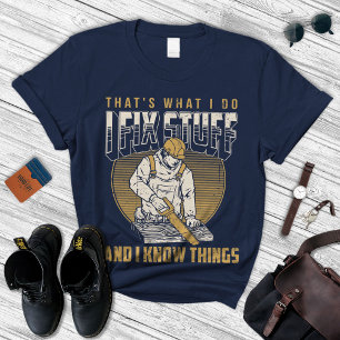 I Fix Stuff Shirt Dad Tshirt Father's Day Gift