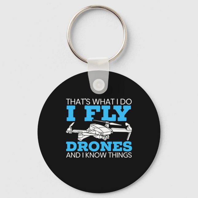 I Fly Drones Schlüsselanhänger (Vorderseite)