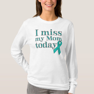 I Fräulein My Mom Today (Eierstockkrebs) T-Shirt