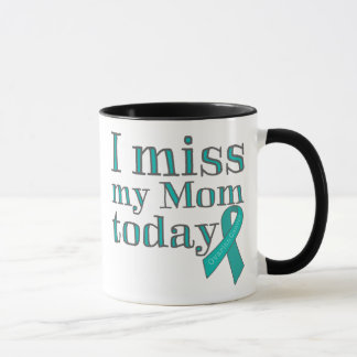 I Fräulein My Mom Today (Eierstockkrebs) Tasse
