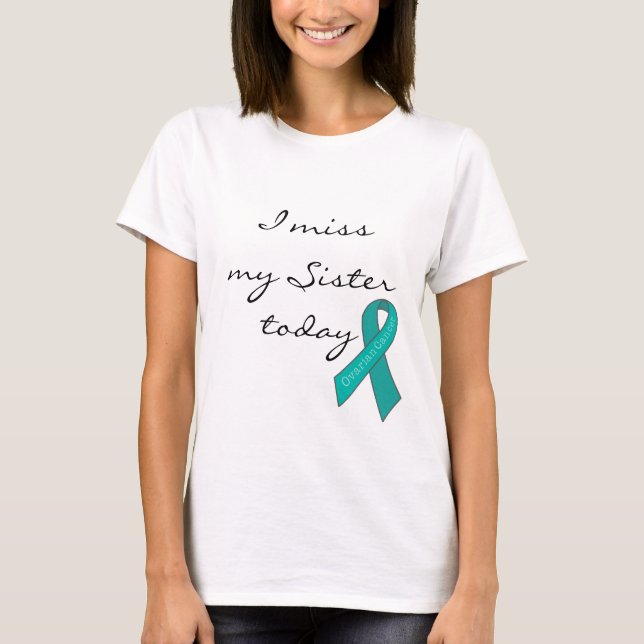 I Fräulein My Sister Today (Eierstockkrebs) T-Shirt (Vorderseite)