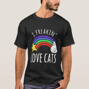 I Freakin Liebe Katzen Katzenperson T-Shirt