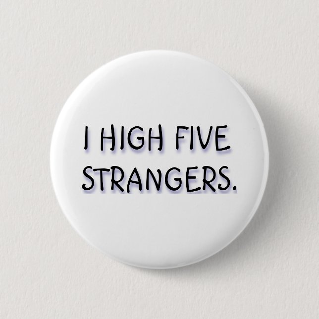 I FREMDE DES HOCH-FÜNF BUTTON (Vorderseite)