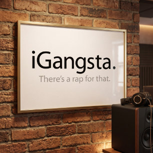 i Gangsta - Cleveres Meme Gangster-Rap-Poster Poster