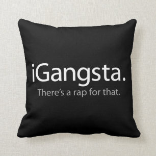 i Gangsta - Dafür gibt es einen Rap (iGangsta) Kissen