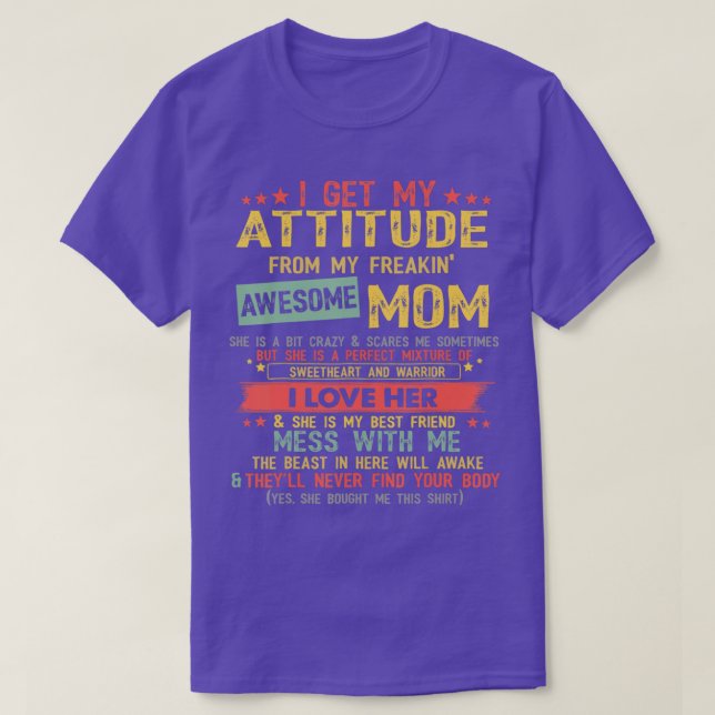 I Get My Haltung From My Freaking Awesome Mom Vin T-Shirt (Design vorne)