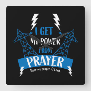 I Get My Power From Prayer Christian Gifts Quadratische Wanduhr