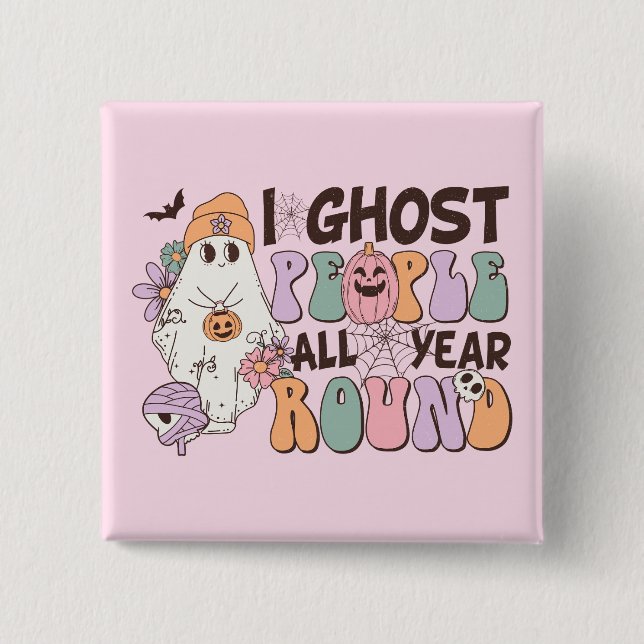 I Ghost People Halloween Button (Vorderseite)