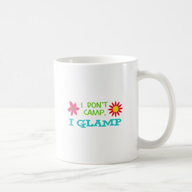 I GLAMP NOT CAMP KAFFEETASSE (Rechts)