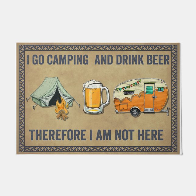 I Go Camping And Drink Beer Fußmatte (Vorderseite)