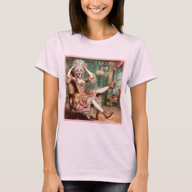 I Go Loco für Rococco Shirt (Vorderseite)